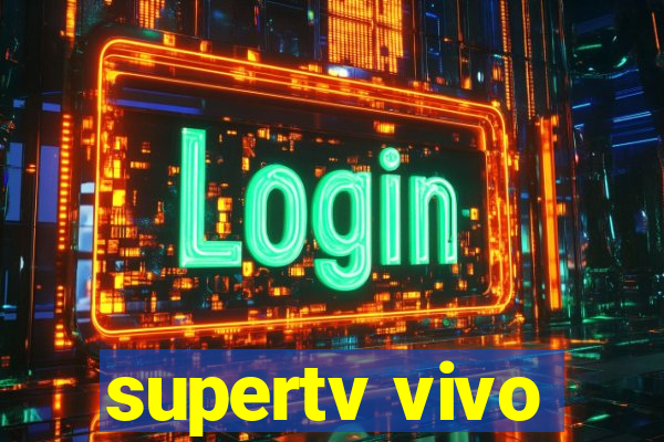 supertv vivo